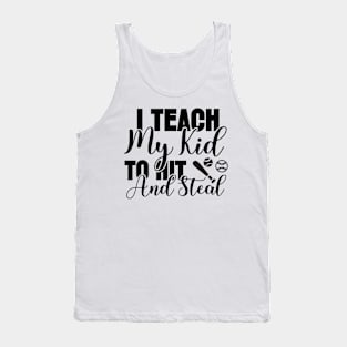 I teach my kid baseball Tank Top